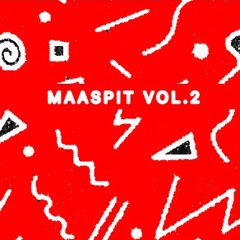 MAASPIT VOL.2