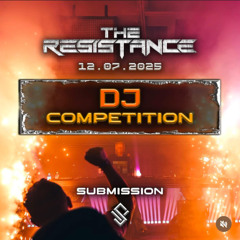 THE RESISTANCE DJ COMPETITION ENTRY - Tykki-T