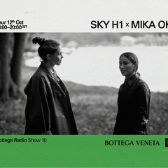 Bottega Radio w/ SKY H1 & Mika Oki 121023