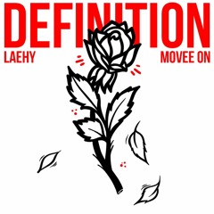 Definition (Radio Edit) - Laehy & Movee On
