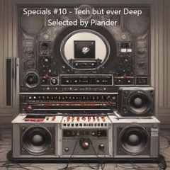 House Atmosphere Specials | Tech but ever Deep