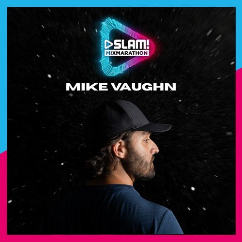 Mike Vaughn @ Slam! MixMarathon 8/23/2025