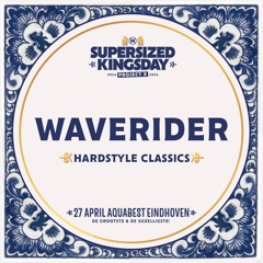 Supersized Kingsday Festival 2024 | Hardstyle Classics | Waverider