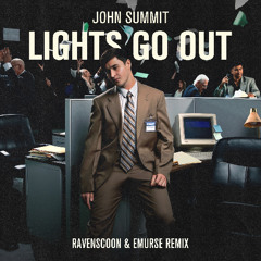 John Summit - LIGHTS GO OUT (Ravenscoon & Emurse Remix)