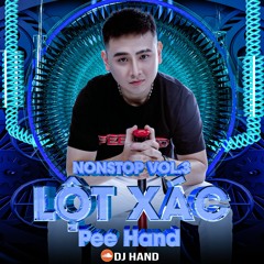 Lột Xác - Pee Hand (Nonstop Vol.3)