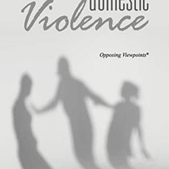 free KINDLE 📙 Domestic Violence (Opposing Viewpoints) by  Louise I. Gerdes PDF EBOOK