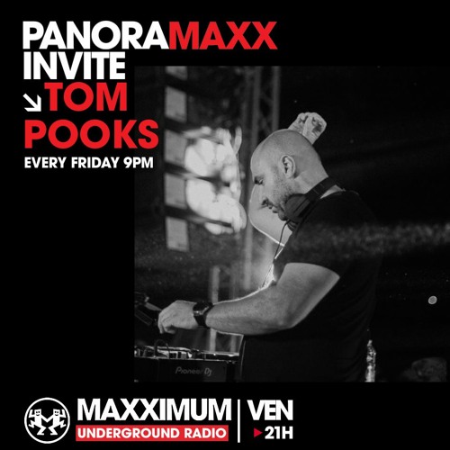 Tom Pooks x Maxximum (Weekly Radio Show)