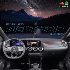 Night Trip: Afrobeats