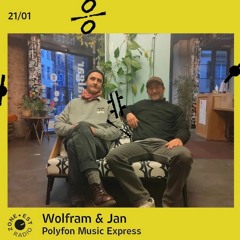 Polyfon Music Express w/ Wolfram & Jan 21/01/23