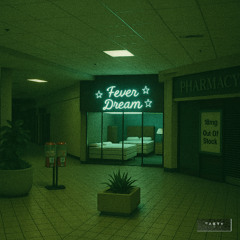 Fever Dream