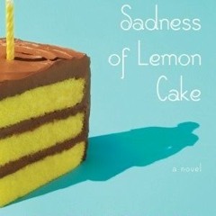 Download The Particular Sadness of Lemon Cake - Aimee Bender