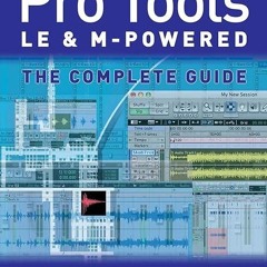 Free read✔ Pro Tools LE and M-Powered: The complete guide
