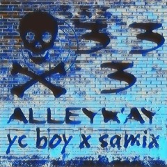 YC Boy x Samix - ALLEYWAY #333 (prod. @Rubentleyy x @raccoonz)