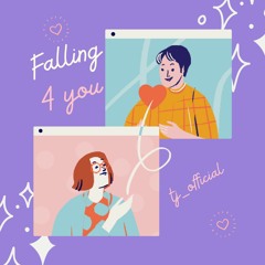 Falling 4 You