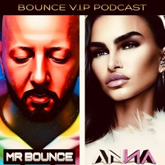 Bounce V.I.P podcast Mr BOUNCE & ANNA