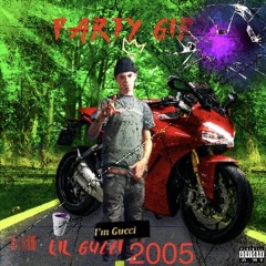 Lil Gucci 2005- party girl (unreleased).m4a