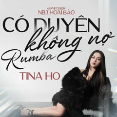 Có Duyên Không Nợ - Tina Ho x Kzy Edit