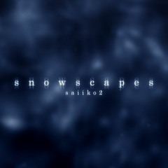 snowscapes