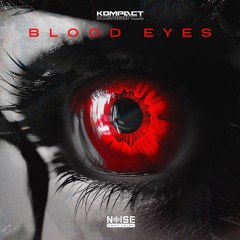 KOMPACT - BLOOD EYES