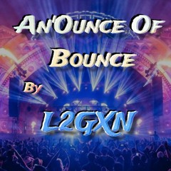An'Ounce Of Bounce Vol 16