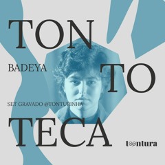 Tontoteca @tonturinha - Badeya