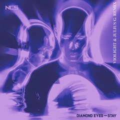 Diamond Eyes - Stay (Violight & julius g. Remix)