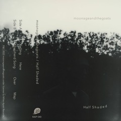 moonageandthegoats / Shepherd Song (from EP "Half Shaded")
