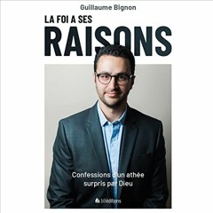 Get [EPUB KINDLE PDF EBOOK] La foi a ses raisons [Faith Has Its Reasons]: Confessions d'un athée su