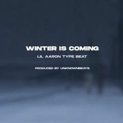 "winter is coming" Rock x Lil Aaron Type Beat