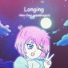 Longing (feat. popularreject) (prod. Sorrow Bringer)