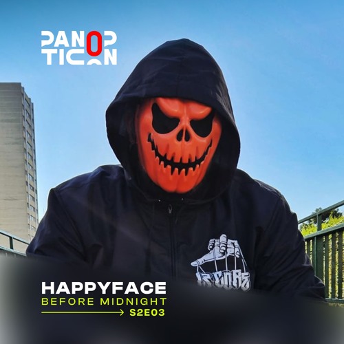 Panopticon w/Happyface - Before Midnight S2E03