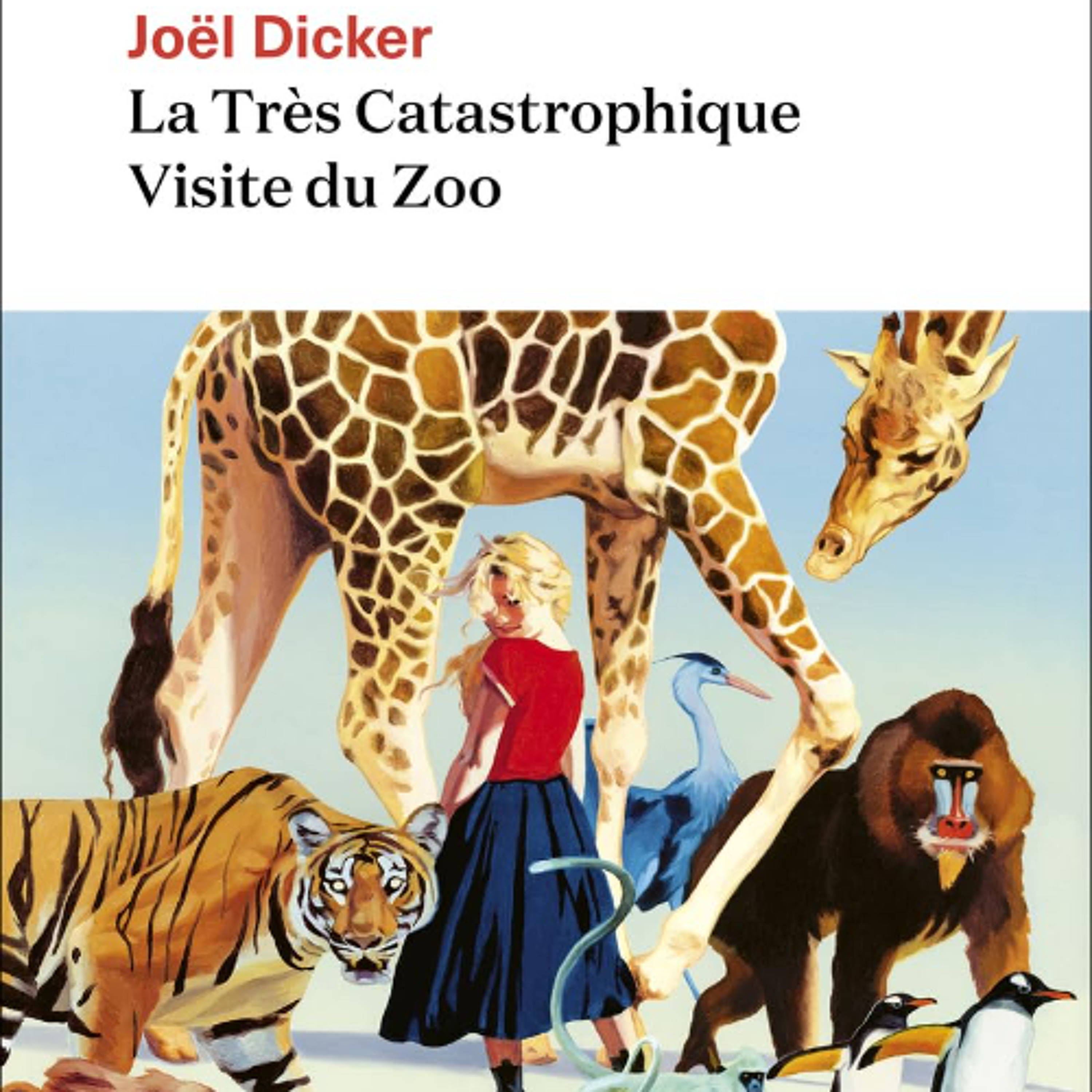 "Emilie part en livres", La très catastrophique visite du zoo (Joël Dicker)