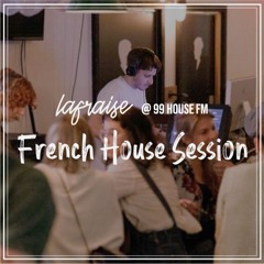 Lafraise @ Afternight Session on 99 House FM