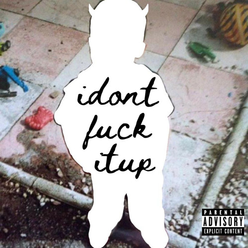 idontfuckitup