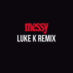 Lola Young - Messy (Luke K Remix)
