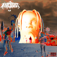 Travis Scott - No Bystanders (Narcissist Flip)