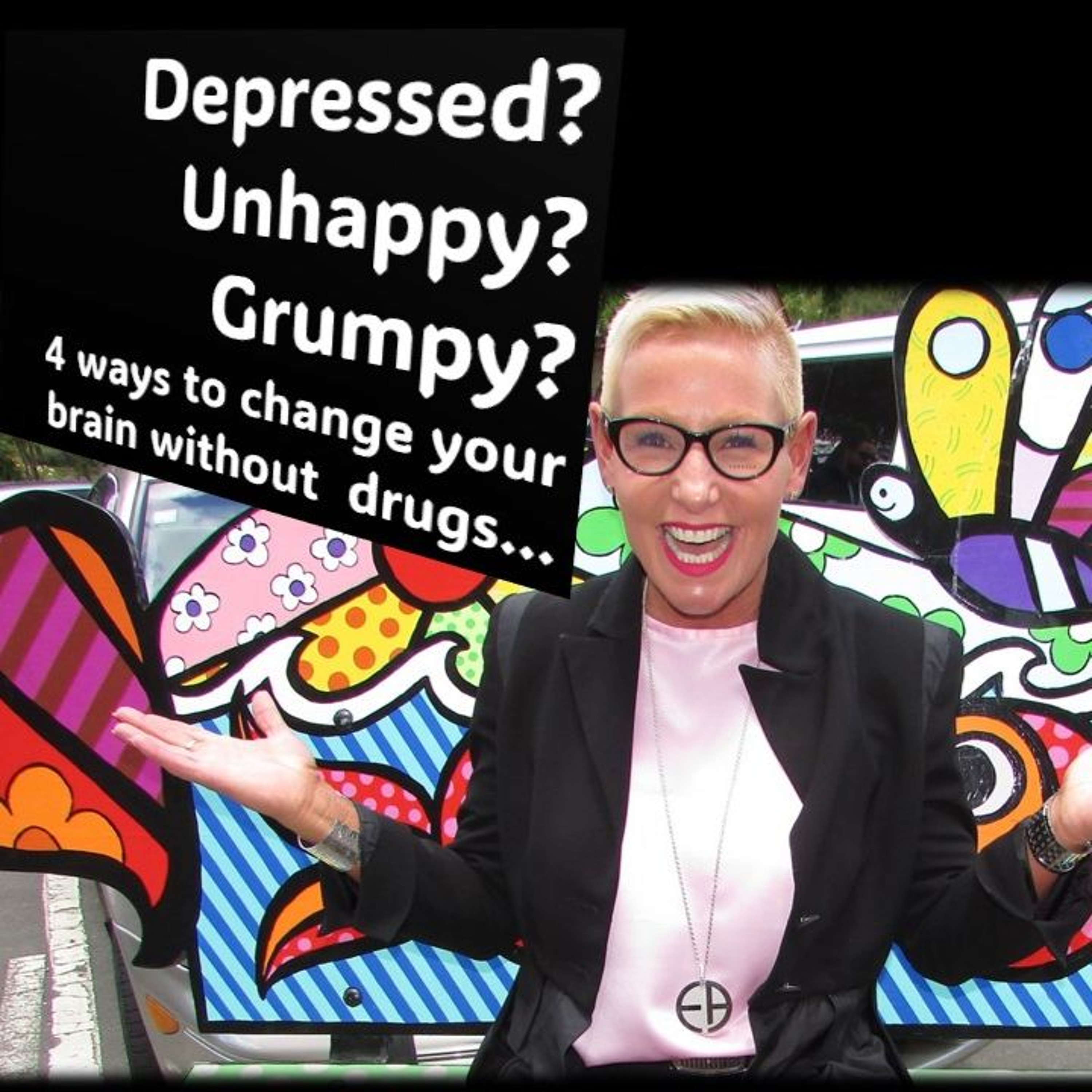 Depressed Or Unhappy… Can You Change Your Headspace Without Drugs