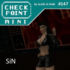 Checkpoint Mini #147 - SiN