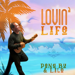 Lovin' Life (feat. Lilo)