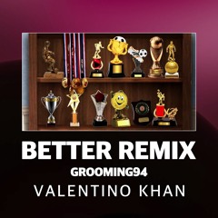 Better - GROOMING94 REMIX    🎵Korea Bounce 🎵 Free Download