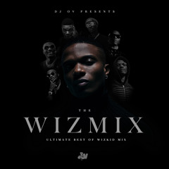 #WIZMIX • Best Of Wizkid Mix || @deejayovuk @wizkidayo