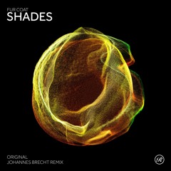 Fur Coat - Shades (Johannes Brecht Remix)