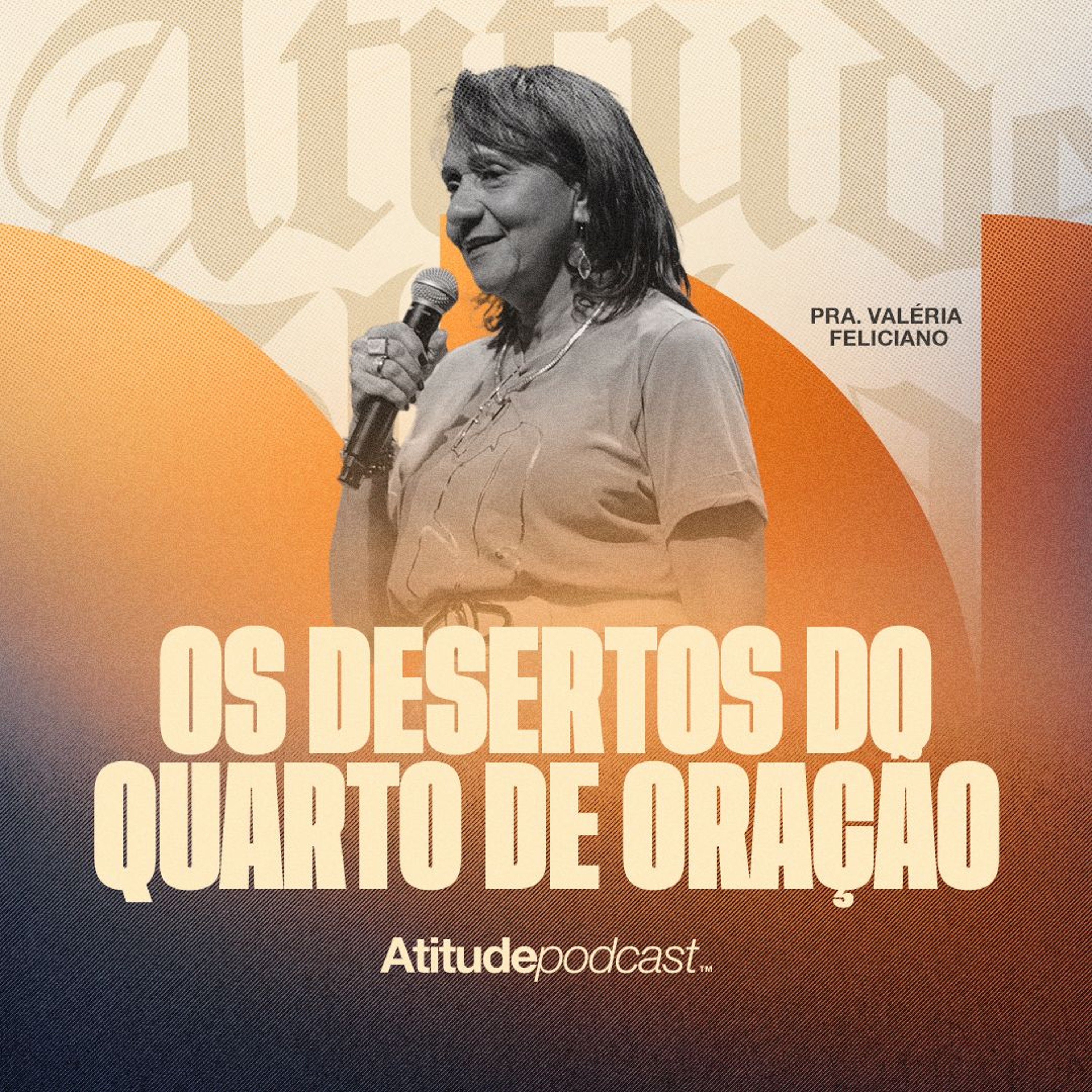 Os desertos do quarto de oração | Pra. Valéria Feliciano episode artwork