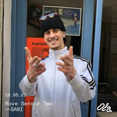 Rave Sensor ep02 ⏤ SANI