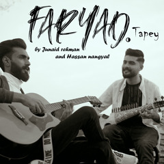 Faryad (Tapey) || Junaid Rehman || Hassan Nangyal || Pashto New Song 2022