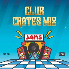 CLUB CRATES - OCTOBER (COOL JAMZ)