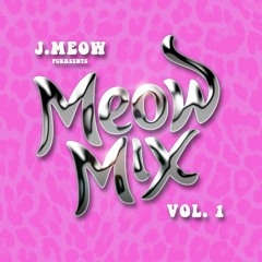 Meow Mix Vol. 1