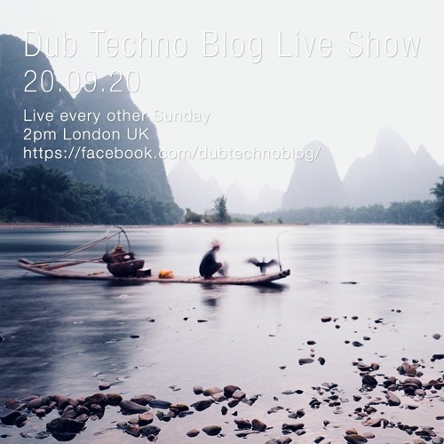 Dub Techno Blog Show 167 - 20.09.20