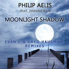 Moonlight Shadow (Evan C & Greg Hausmind Radio Edit Remix) [feat. Joanna Rays]