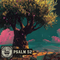 Like a Green Olive Tree – Psalm 52 Lofi Devotional